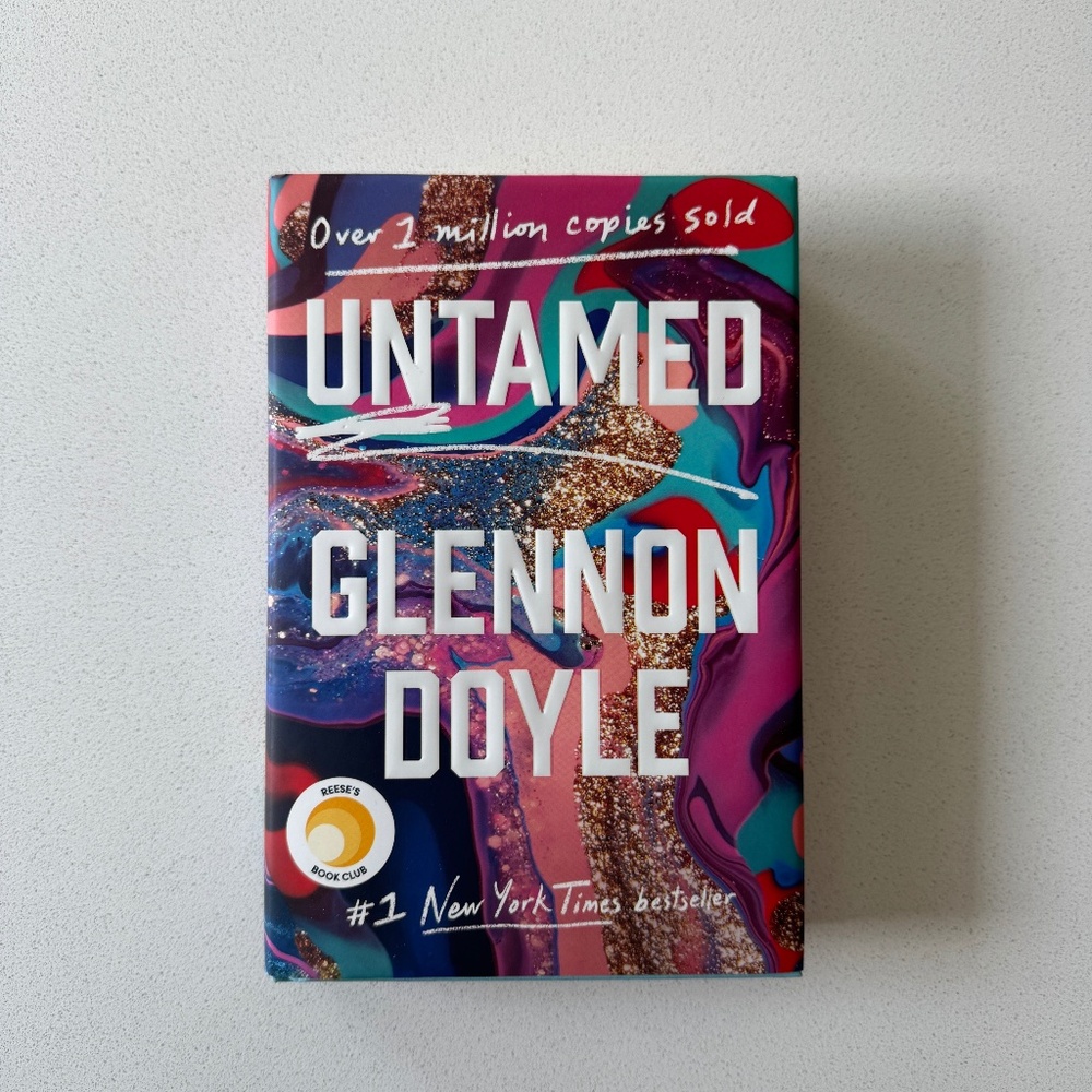 Untamed by Glennon  Doyle Reese's Book Club Memoir Self Discovery Finding Joy